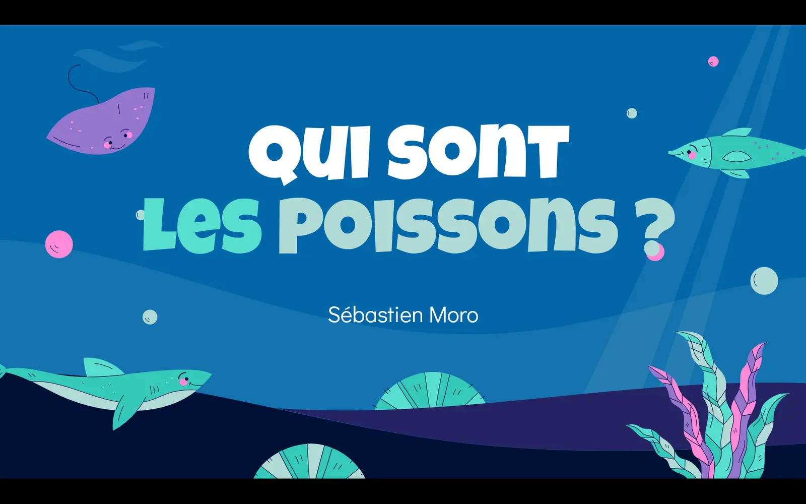 Illustration de la conférence Qui sont les poissons ?